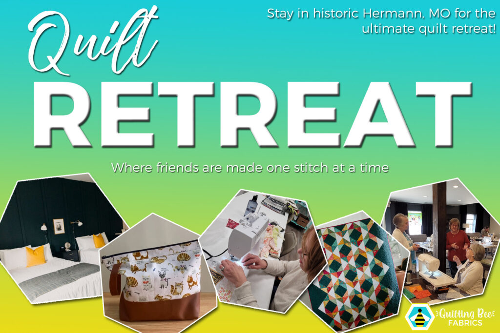 Summer Quilt Retreat in Hermann, MO