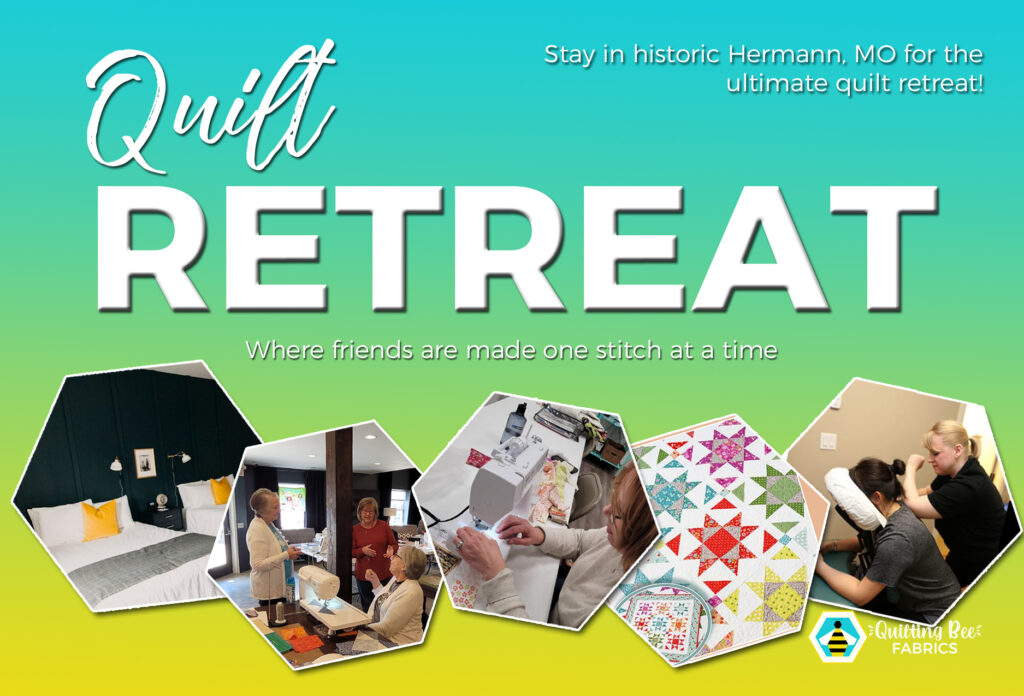 Spring Quilt Retreats in Hermann, MO